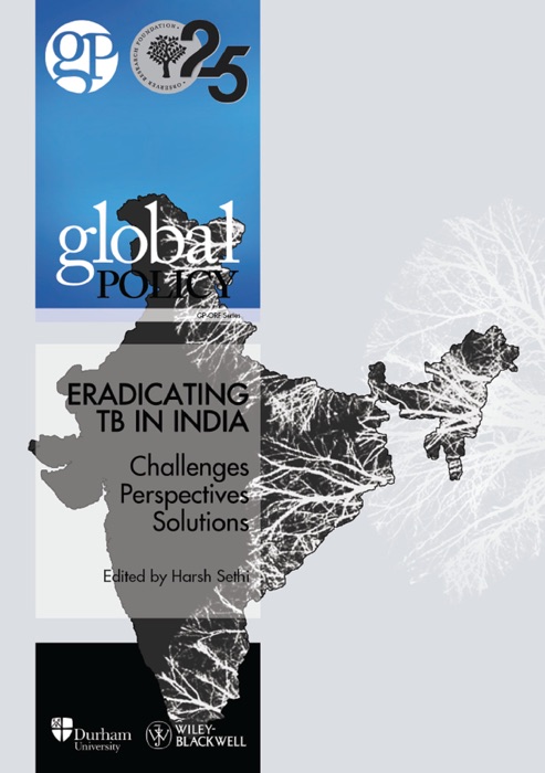 Eradicating TB in India: Challenges, Perspectives and Solutions