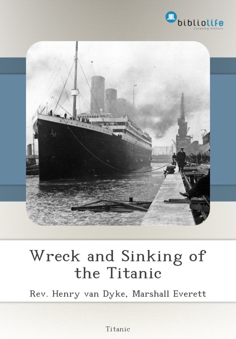 Wreck and Sinking of the Titanic