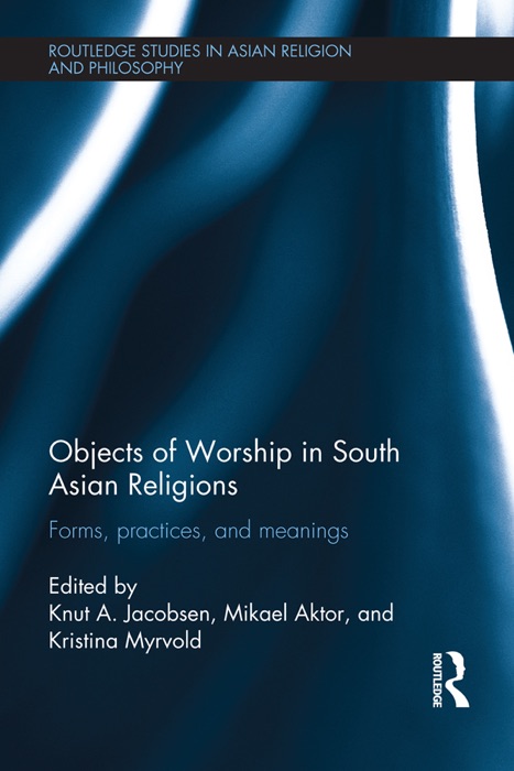 Objects of Worship in South Asian Religions