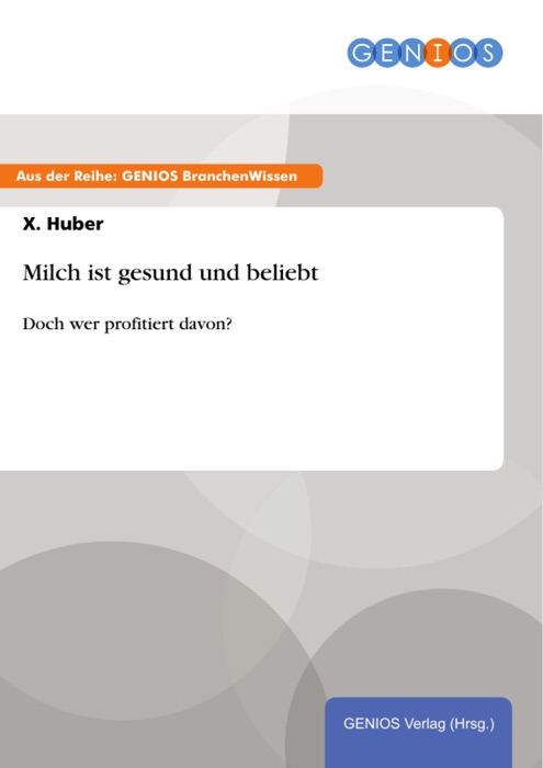 Milch ist gesund und beliebt