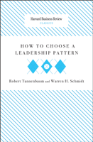 Robert Tannenbaum & Warren H. Schmidt - How to Choose a Leadership Pattern artwork