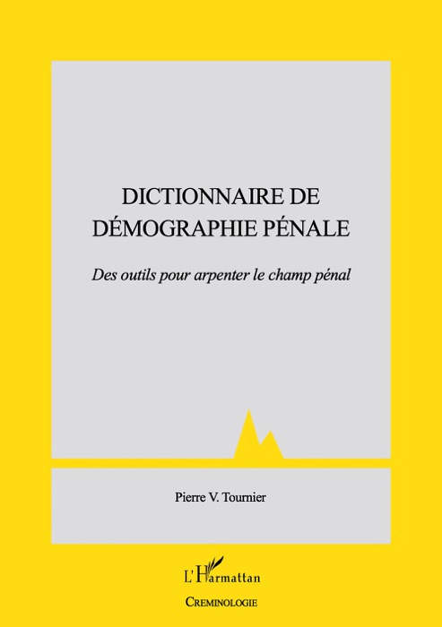 Dictionnaire de démographie pénale