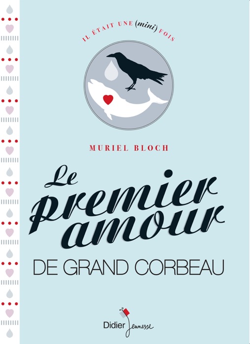 Le Premier Amour de Grand Corbeau