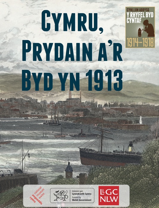 Cymru, Prydain a’r Byd yn 1913