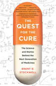 The Quest for the Cure - Brent Stockwell