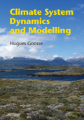 Climate System Dynamics and Modelling - Hugues Goosse