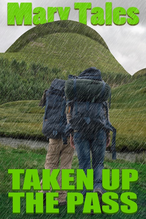 Taken Up The Pass: Multiple Partner Erotica