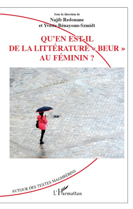 Qu’en est-il de la littérature «beur» au féminin?