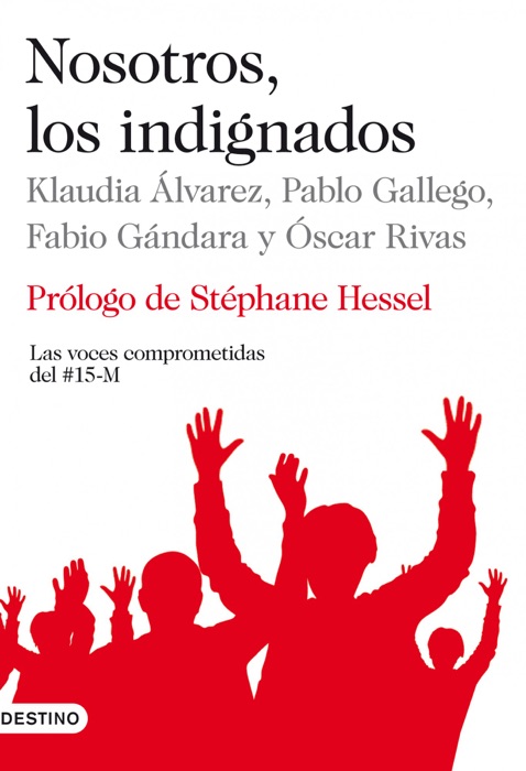 Nosotros, los indignados