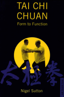 Nigel Sutton - Tai Chi Chuan Form to Fuction artwork