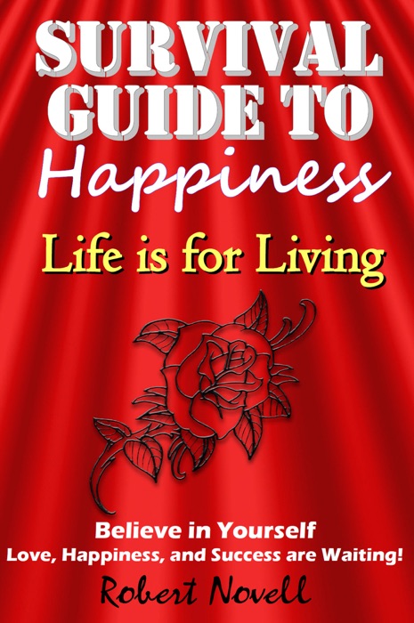 Survival Guide to Happiness