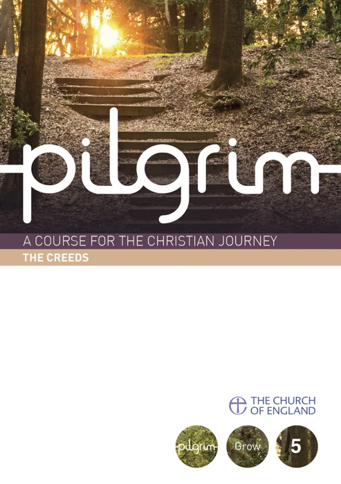 Pilgrim: The Creeds