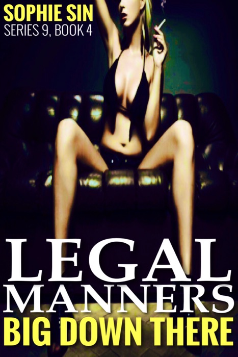 Legal Manners (Big Down There Series 9, Book 4)