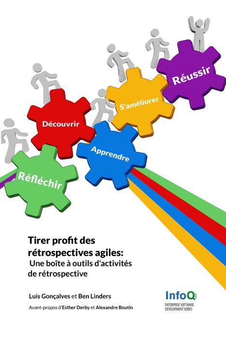 Tirer profit des rétrospectives agiles: Une boîte à outils d'activités de rétrospective