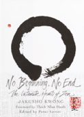 No Beginning, No End - Jakusho Kwong Roshi & Peter Levitt