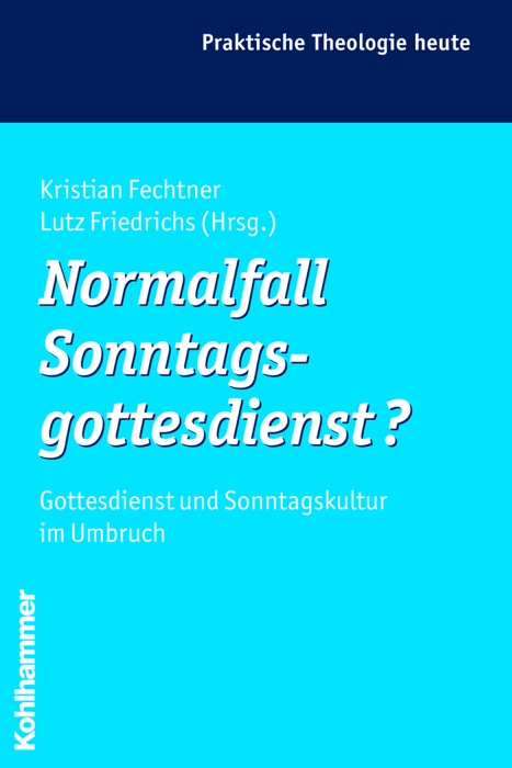 Normalfall Sonntagsgottesdienst?