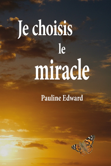 Je choisis le miracle