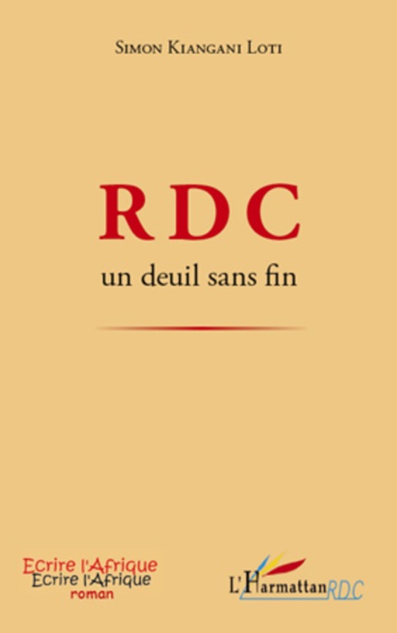 R D C: Un deuil sans fin