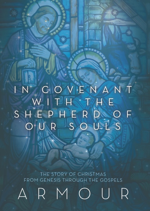 In Covenant with the Shepherd of Our Souls