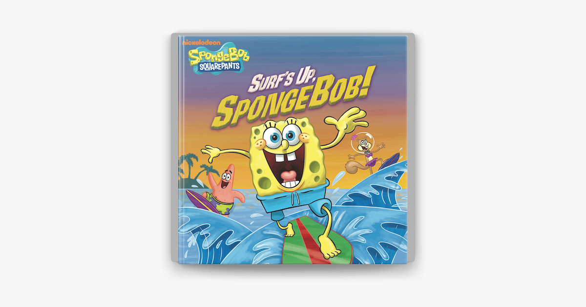 ‎Surf's Up, SpongeBob! (SpongeBob SquarePants) on Apple Books