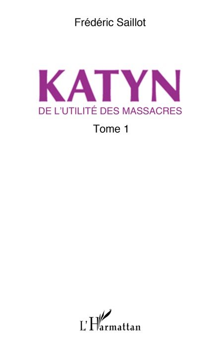 Katyn de l’utilité des massacres