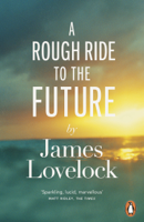 James Lovelock - A Rough Ride to the Future artwork