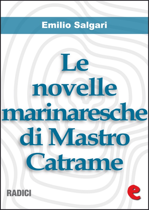 Le Novelle Marinaresche di Mastro Catrame