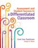 Assessment and Student Success in a Differentiated Classroom - Carol Ann Tomlinson & Tonya R. Moon