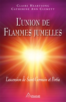 L'union de Flammes jumelles - Claire Heartsong & Catherine Ann Clemett