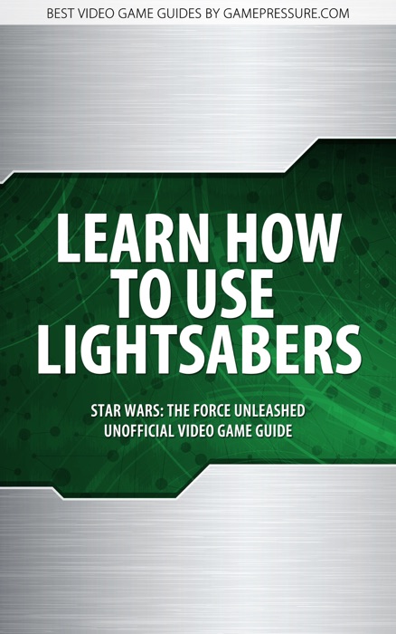 Learn How to Use Lightsabers - Star Wars: The Force Unleashed