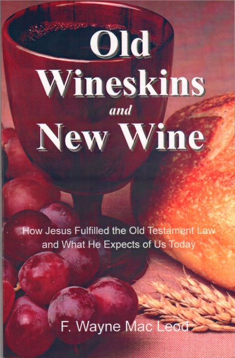 Old Wineskins and New Wine