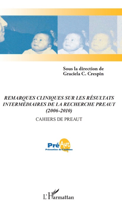 Remarques cliniques sur les résultats intermédiaires de la recherche PREAUT (2006-2010)