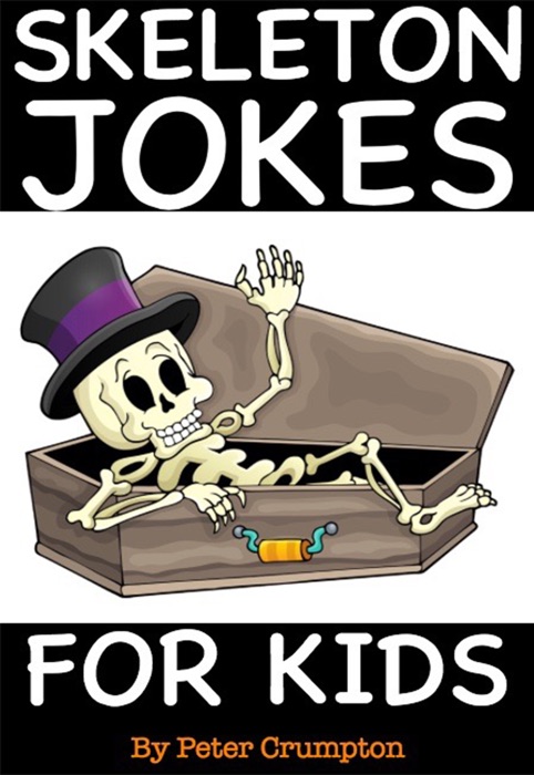 Skeleton Jokes for Kids