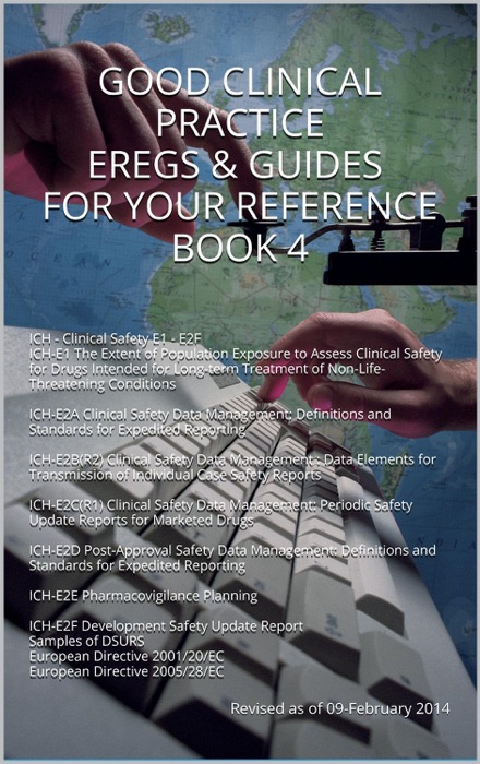 Good Clinical Practice (GCP) eRegs & Guides - For Your Reference Book 4