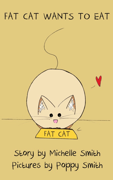 Fat Cat Wants to Eat
