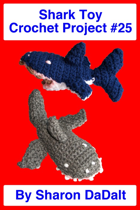 Shark Toy Crochet Project #25