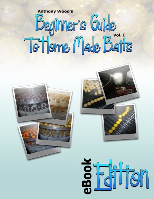 Beginners Guide to Home Made Baits