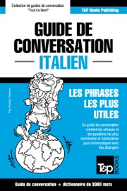 Book's Cover of Guide de conversation Français-Italien et vocabulaire thématique de 3000 mots