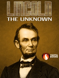 Lincoln the Unknown - Dale Carnegie