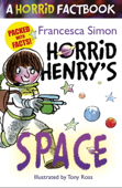 Horrid Henry's Space - Francesca Simon & Tony Ross
