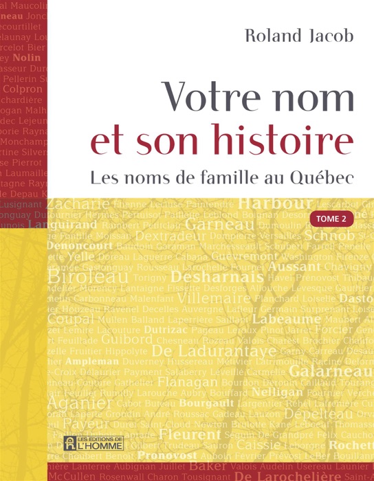 Votre nom et son histoire - Tome 2