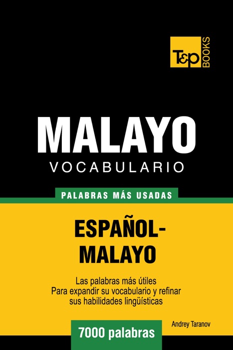 Vocabulario Español-Malayo: 7000 palabras más usadas