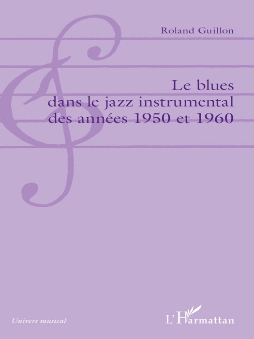 Le blues dans le jazz instrumental des années 1950 et 1960