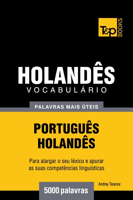 Vocabulário Português-Holandês: 5000 palavras mais úteis