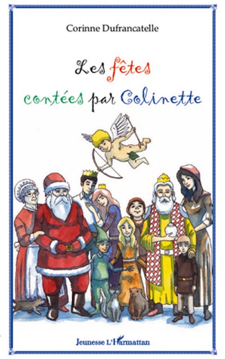 Les fêtes racontées par Colinette