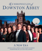 The Chronicles of Downton Abbey - Jessica Fellowes & Matthew Sturgis