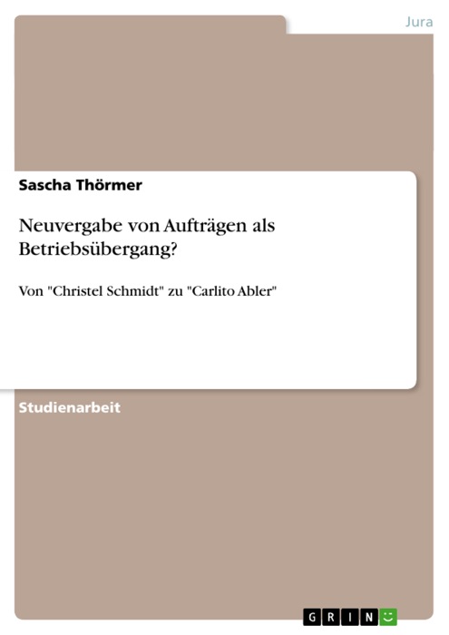 Neuvergabe von Aufträgen als Betriebsübergang?