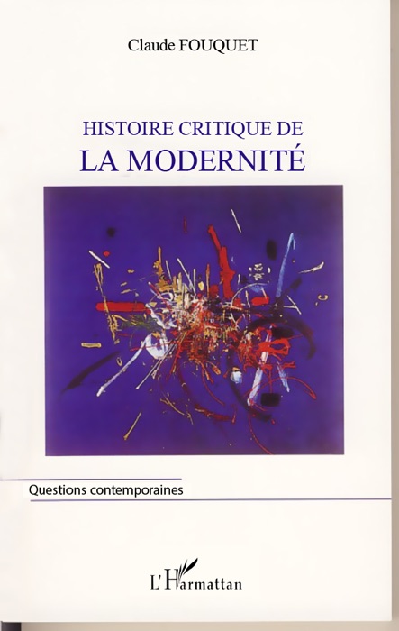 Histoire critique de la modernité