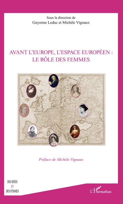 Avant l’Europe, l’espace européen: Le rôle des femmes