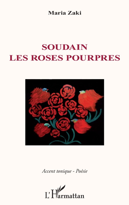 Soudain les roses pourpres